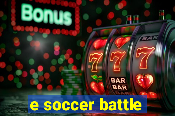 e soccer battle